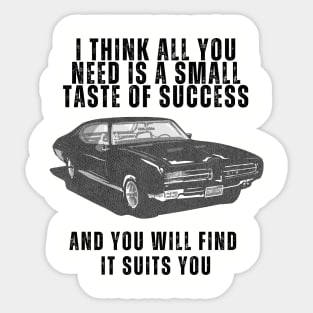 A Small Taste of Success Sticker